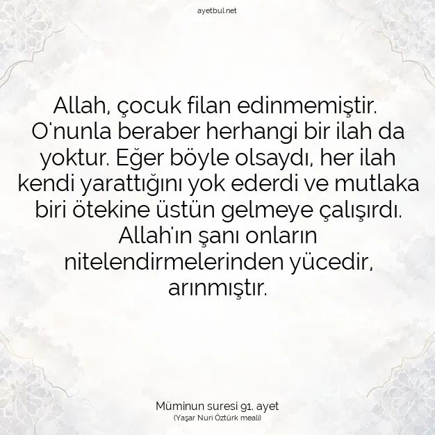 Ayetbul | Kuran Mealleri | Quran | Müminun suresi 91. ayet