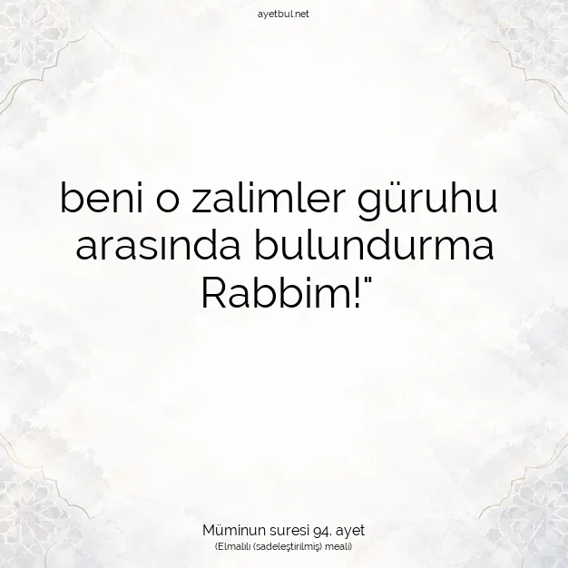 Ayetbul | Kuran Mealleri | Quran | Müminun suresi 94. ayet