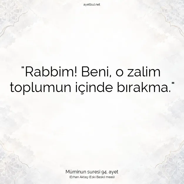 Ayetbul | Kuran Mealleri | Quran | Müminun suresi 94. ayet