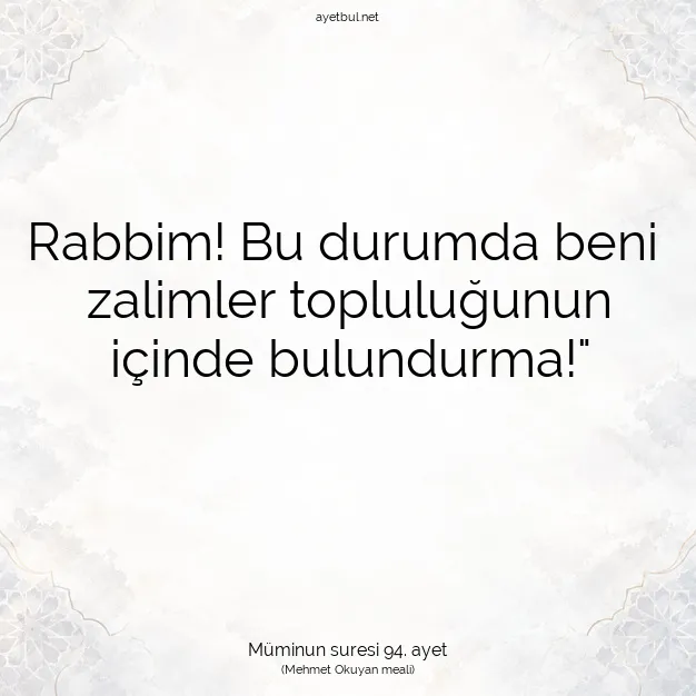 Ayetbul | Kuran Mealleri | Quran | Müminun suresi 94. ayet