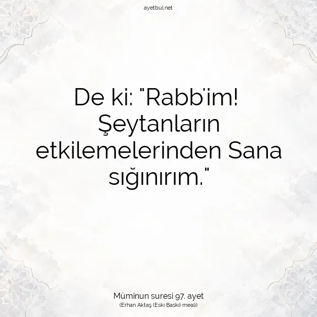 Ayetbul | Kuran Mealleri | Quran | Müminun suresi 97. ayet