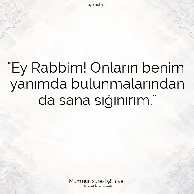 Ayetbul | Kuran Mealleri | Quran | Müminun suresi 98. ayet