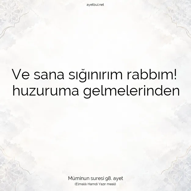 Ayetbul | Kuran Mealleri | Quran | Müminun suresi 98. ayet
