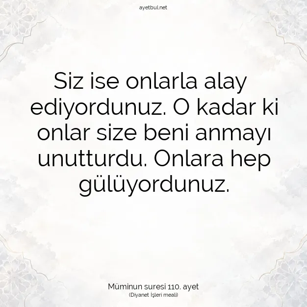 Ayetbul | Kuran Mealleri | Quran | Müminun suresi 110. ayet