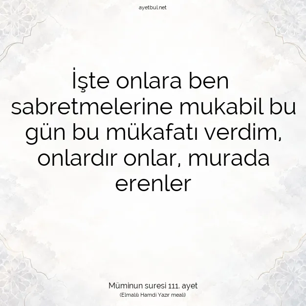 Ayetbul | Kuran Mealleri | Quran | Müminun suresi 111. ayet