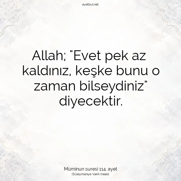 Ayetbul | Kuran Mealleri | Quran | Müminun suresi 114. ayet