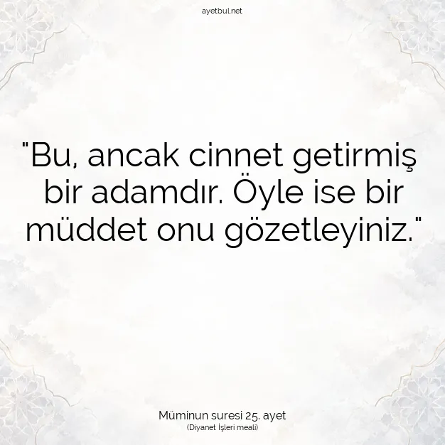 Ayetbul | Kuran Mealleri | Quran | Müminun suresi 25. ayet