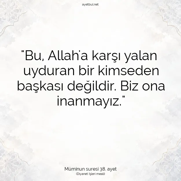 Ayetbul | Kuran Mealleri | Quran | Müminun suresi 38. ayet