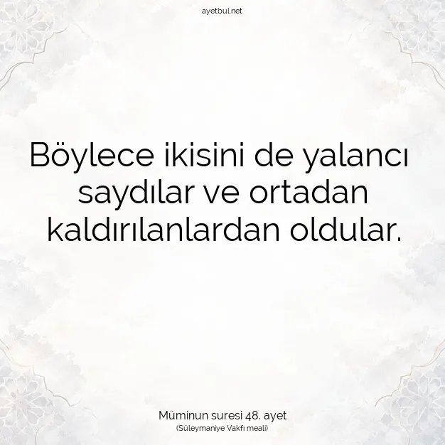 Ayetbul | Kuran Mealleri | Quran | Müminun suresi 48. ayet