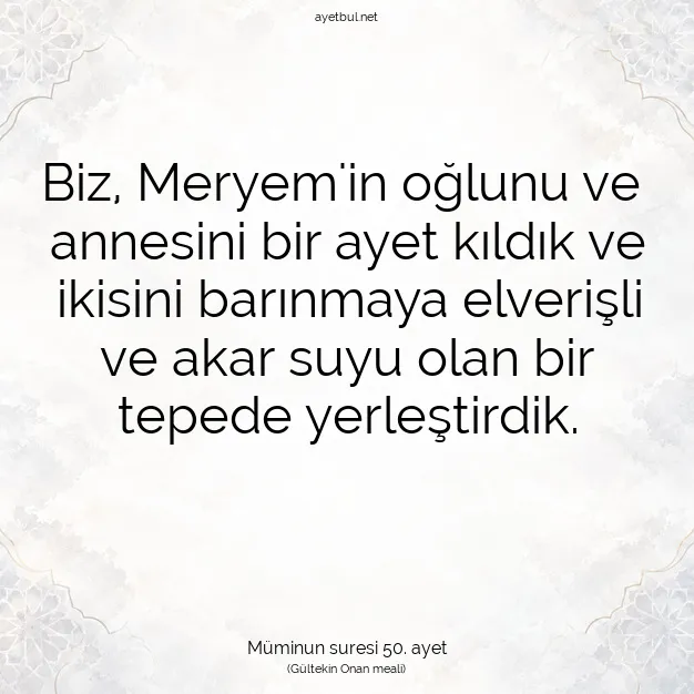 Ayetbul | Kuran Mealleri | Quran | Müminun suresi 50. ayet