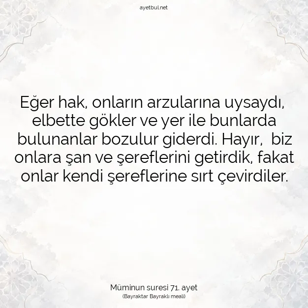 Ayetbul | Kuran Mealleri | Quran | Müminun suresi 71. ayet
