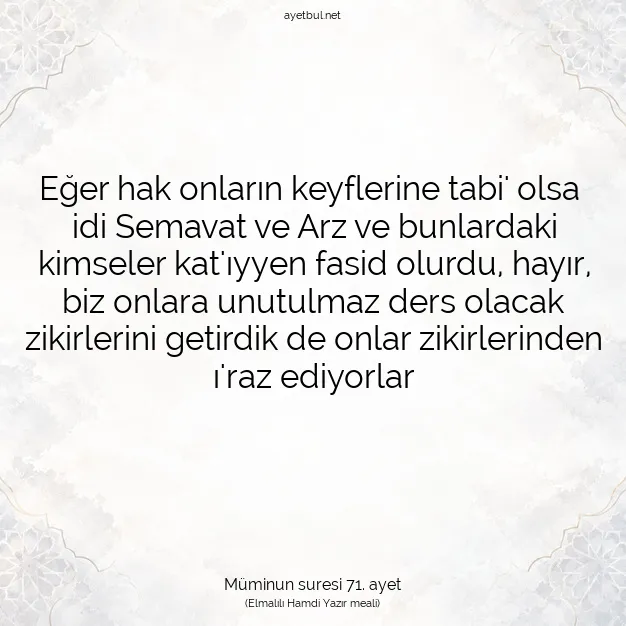 Ayetbul | Kuran Mealleri | Quran | Müminun suresi 71. ayet