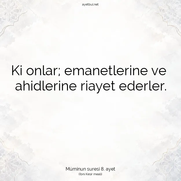 Ayetbul | Kuran Mealleri | Quran | Müminun suresi 8. ayet