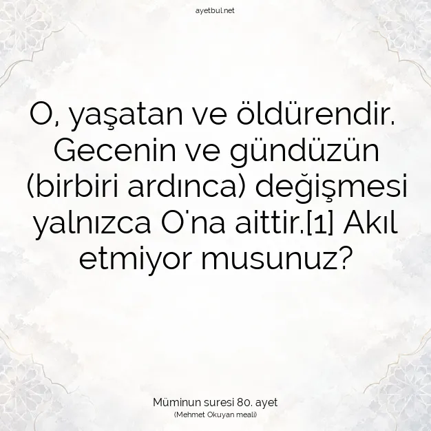 Ayetbul | Kuran Mealleri | Quran | Müminun suresi 80. ayet
