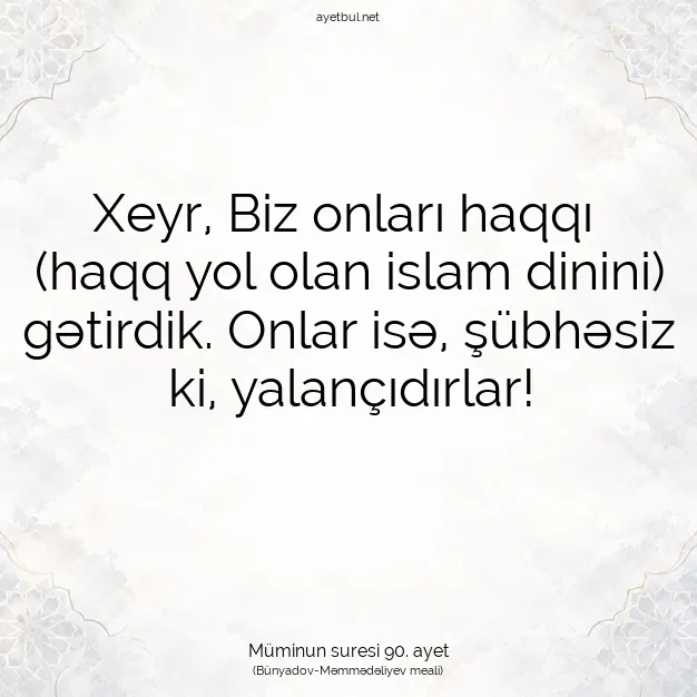 Ayetbul | Kuran Mealleri | Quran | Müminun suresi 90. ayet