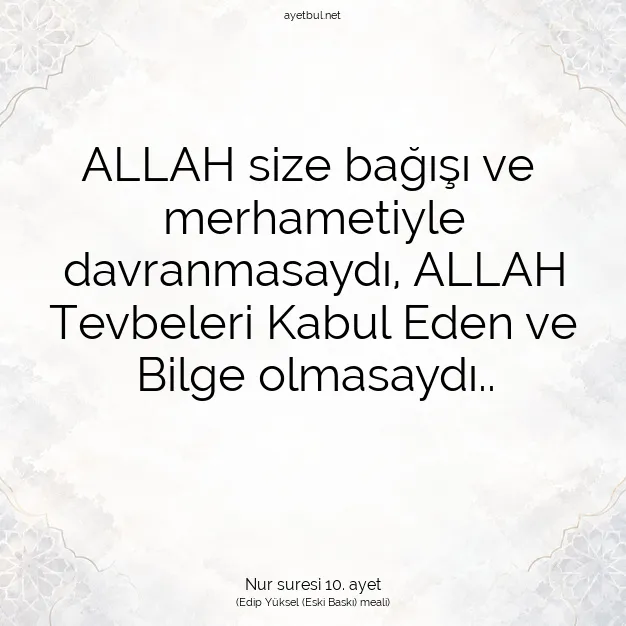 Ayetbul | Kuran Mealleri | Quran | Nur suresi 10. ayet
