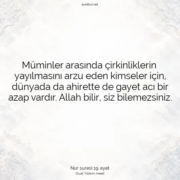 Ayetbul | Kuran Mealleri | Quran | Nur suresi 19. ayet