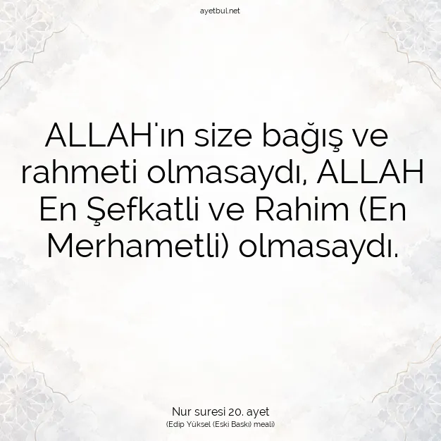 Ayetbul | Kuran Mealleri | Quran | Nur suresi 20. ayet