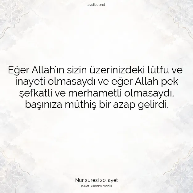 Ayetbul | Kuran Mealleri | Quran | Nur suresi 20. ayet
