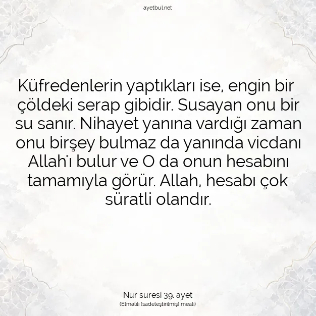 Ayetbul | Kuran Mealleri | Quran | Nur suresi 39. ayet