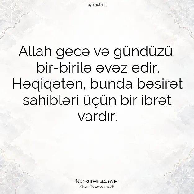 Ayetbul | Kuran Mealleri | Quran | Nur suresi 44. ayet