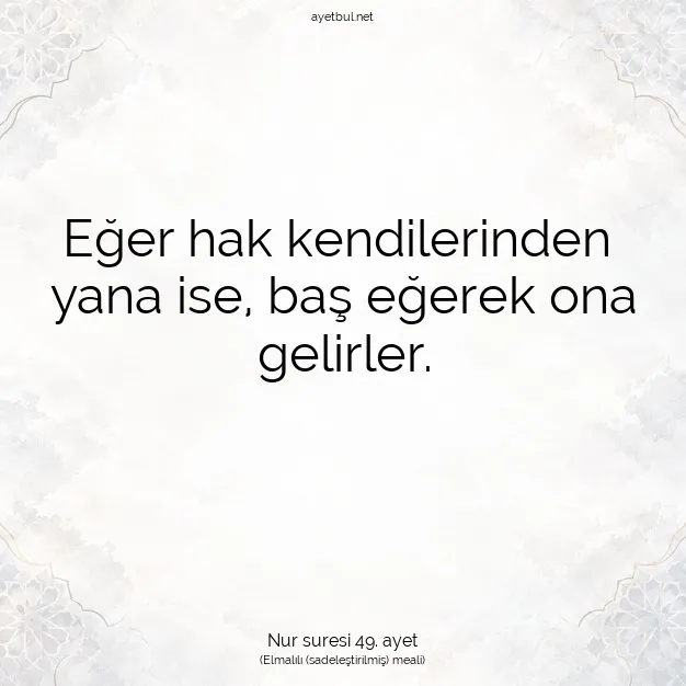 Ayetbul | Kuran Mealleri | Quran | Nur suresi 49. ayet
