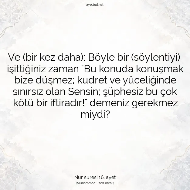 Ayetbul | Kuran Mealleri | Quran | Nur suresi 16. ayet