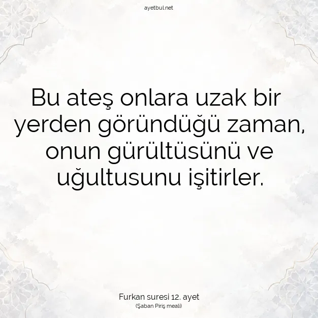 Ayetbul | Kuran Mealleri | Quran | Furkan suresi 12. ayet