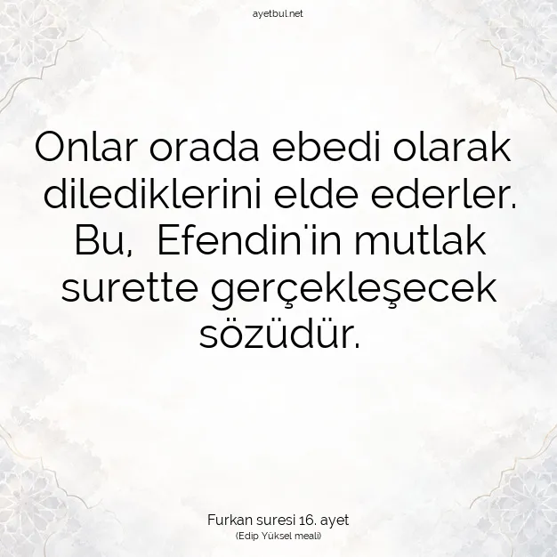 Ayetbul | Kuran Mealleri | Quran | Furkan suresi 16. ayet