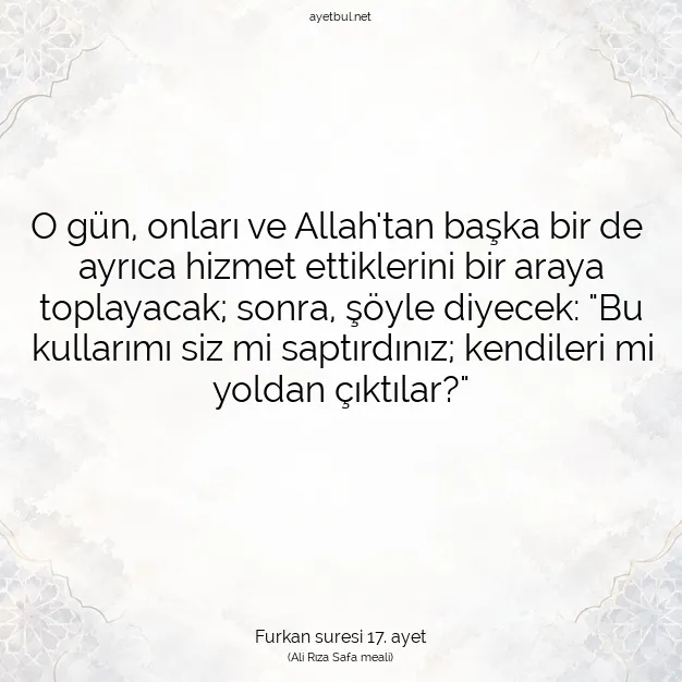 Ayetbul | Kuran Mealleri | Quran | Furkan suresi 17. ayet
