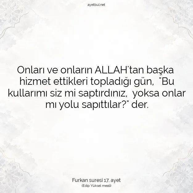 Ayetbul | Kuran Mealleri | Quran | Furkan suresi 17. ayet