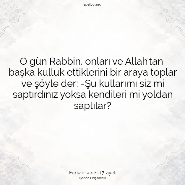 Ayetbul | Kuran Mealleri | Quran | Furkan suresi 17. ayet