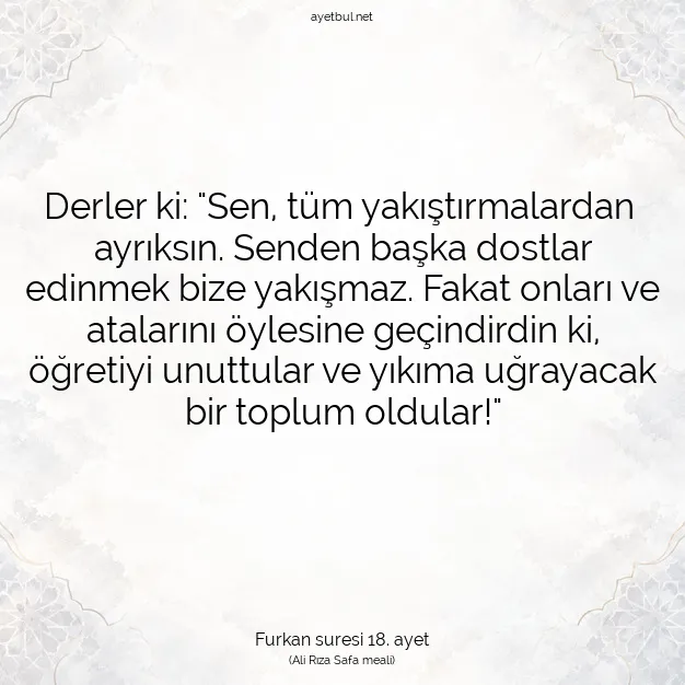 Ayetbul | Kuran Mealleri | Quran | Furkan suresi 18. ayet