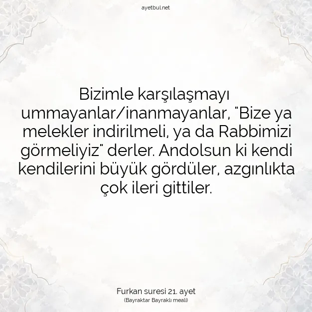 Ayetbul | Kuran Mealleri | Quran | Furkan suresi 21. ayet