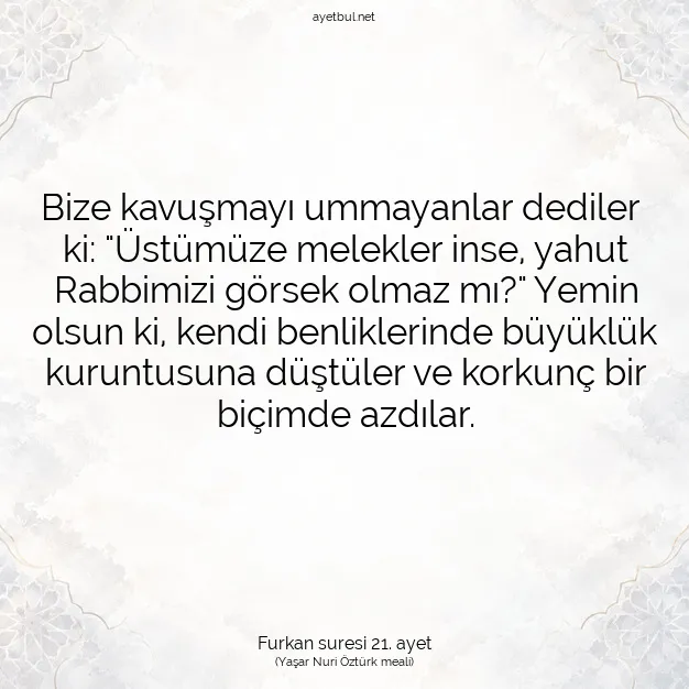 Ayetbul | Kuran Mealleri | Quran | Furkan suresi 21. ayet