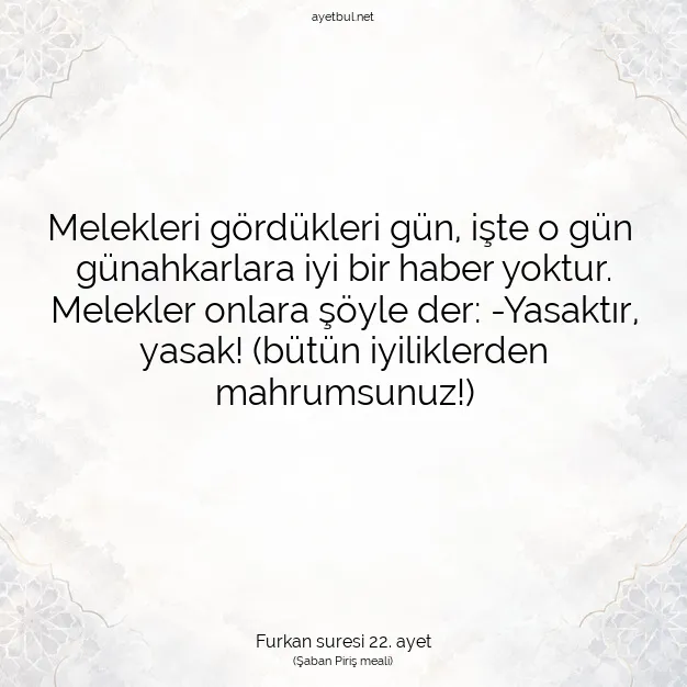 Ayetbul | Kuran Mealleri | Quran | Furkan suresi 22. ayet