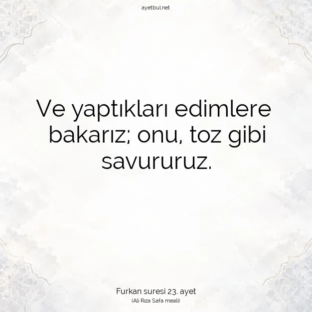 Ayetbul | Kuran Mealleri | Quran | Furkan suresi 23. ayet