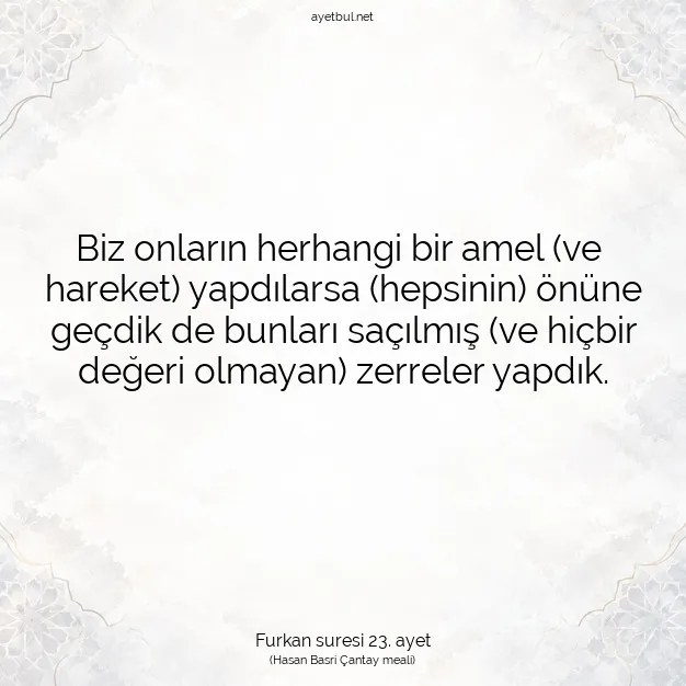 Ayetbul | Kuran Mealleri | Quran | Furkan suresi 23. ayet