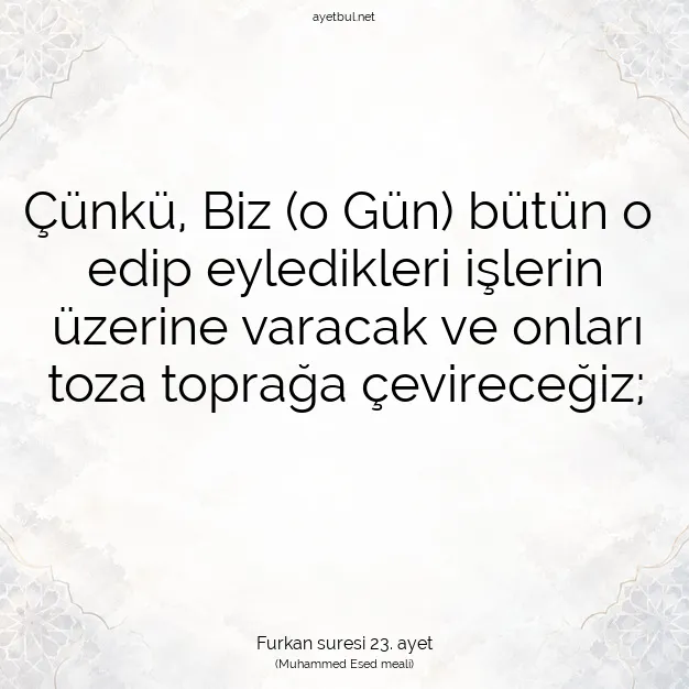 Ayetbul | Kuran Mealleri | Quran | Furkan suresi 23. ayet