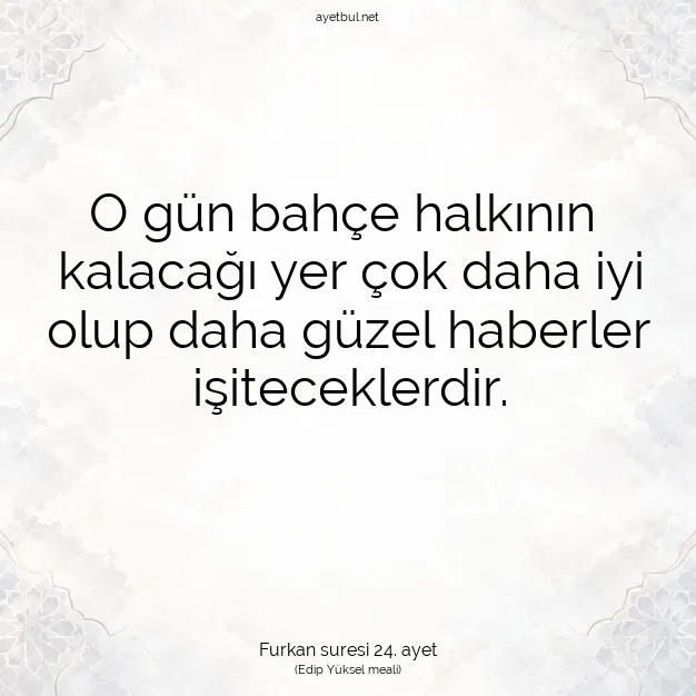 Ayetbul | Kuran Mealleri | Quran | Furkan suresi 24. ayet