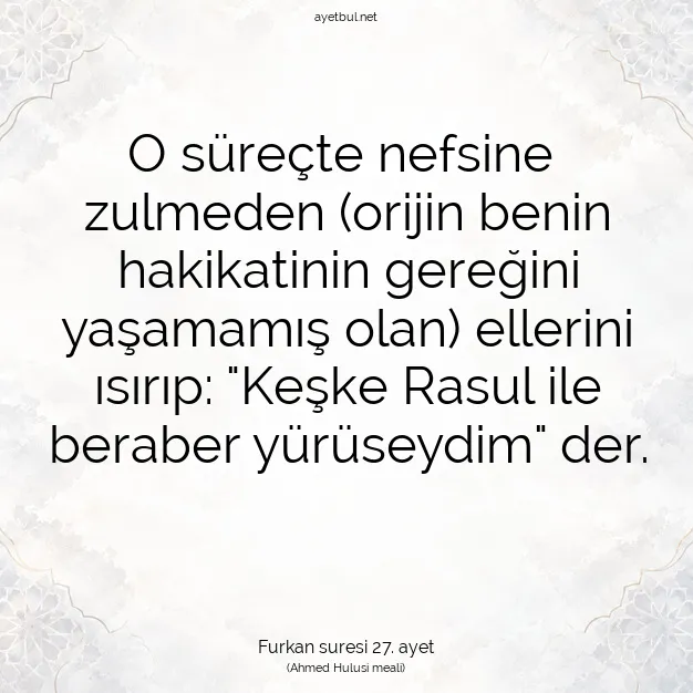 Ayetbul | Kuran Mealleri | Quran | Furkan suresi 27. ayet