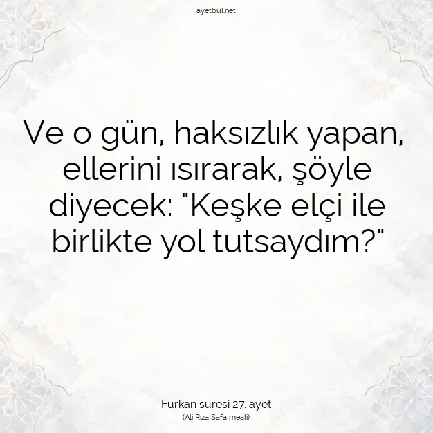 Ayetbul | Kuran Mealleri | Quran | Furkan suresi 27. ayet