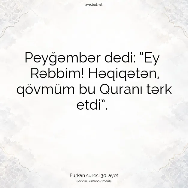 Ayetbul | Kuran Mealleri | Quran | Furkan suresi 30. ayet