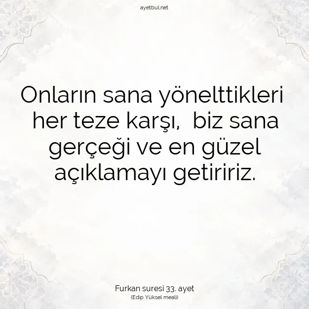 Ayetbul | Kuran Mealleri | Quran | Furkan suresi 33. ayet