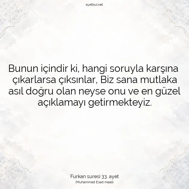 Ayetbul | Kuran Mealleri | Quran | Furkan suresi 33. ayet