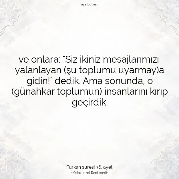 Ayetbul | Kuran Mealleri | Quran | Furkan suresi 36. ayet