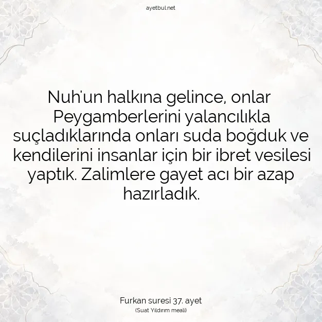 Ayetbul | Kuran Mealleri | Quran | Furkan suresi 37. ayet