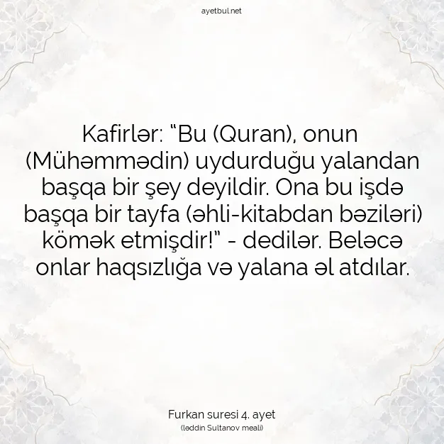 Ayetbul | Kuran Mealleri | Quran | Furkan suresi 4. ayet