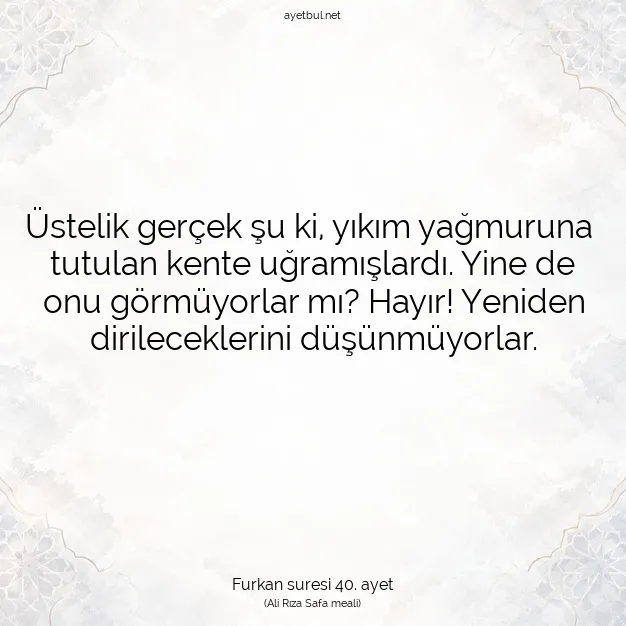 Ayetbul | Kuran Mealleri | Quran | Furkan suresi 40. ayet