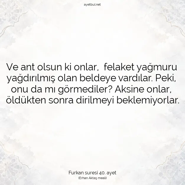 Ayetbul | Kuran Mealleri | Quran | Furkan suresi 40. ayet